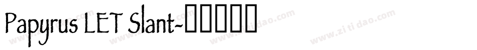 Papyrus LET Slant字体转换